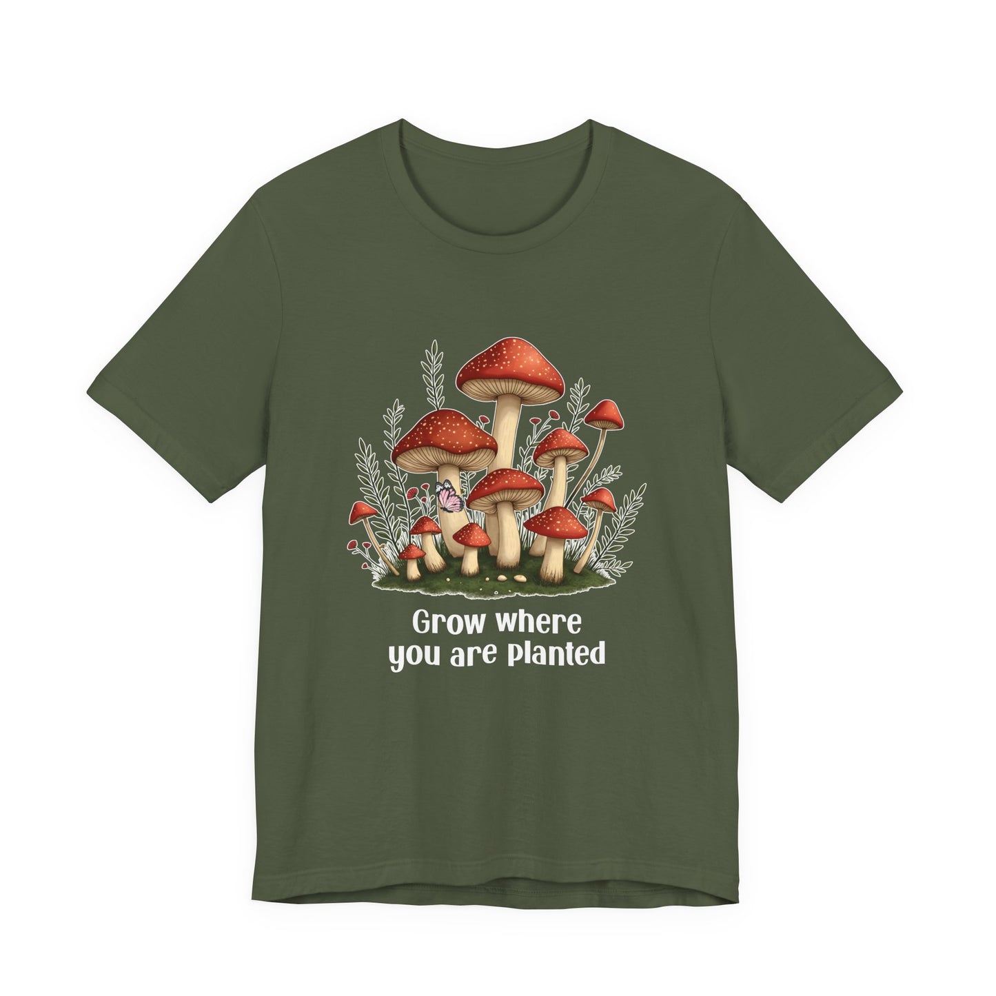 Grow Where You Are Planted TShirt