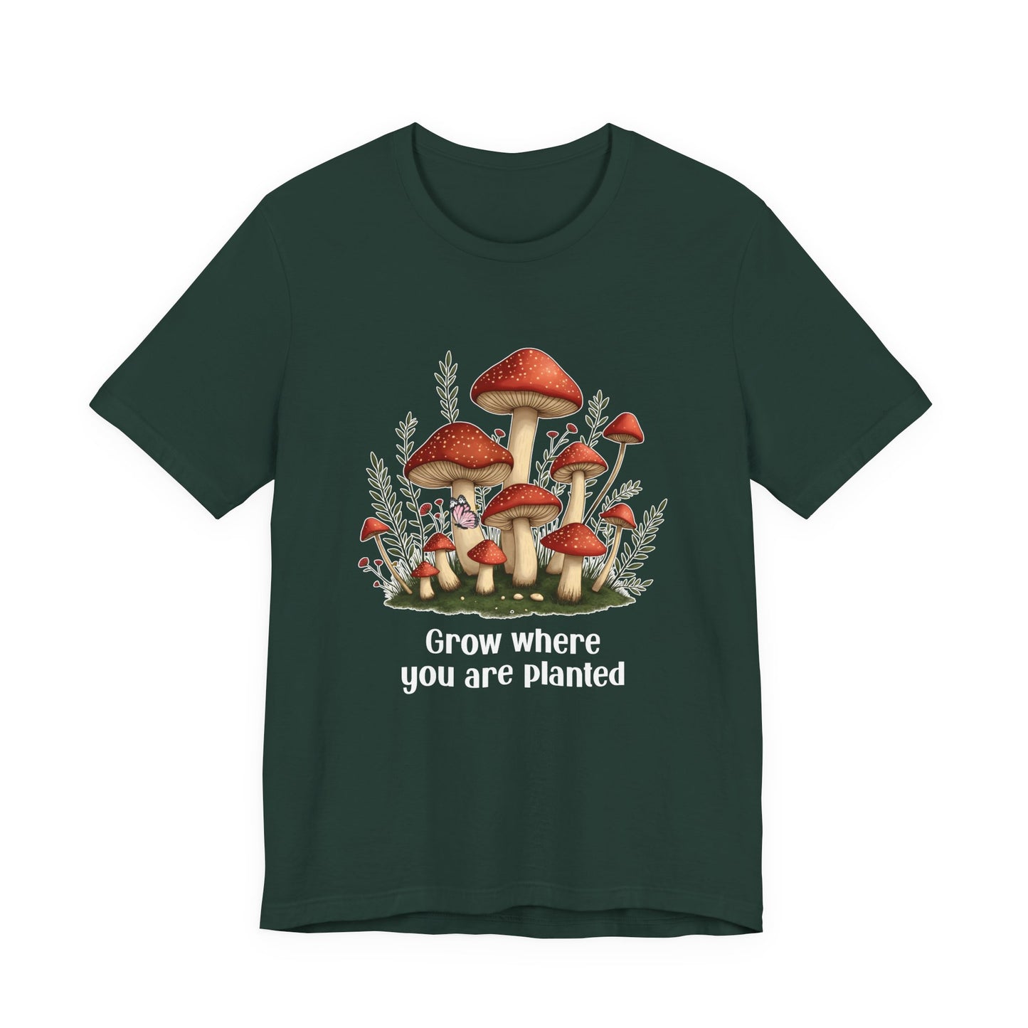 Grow Where You Are Planted TShirt