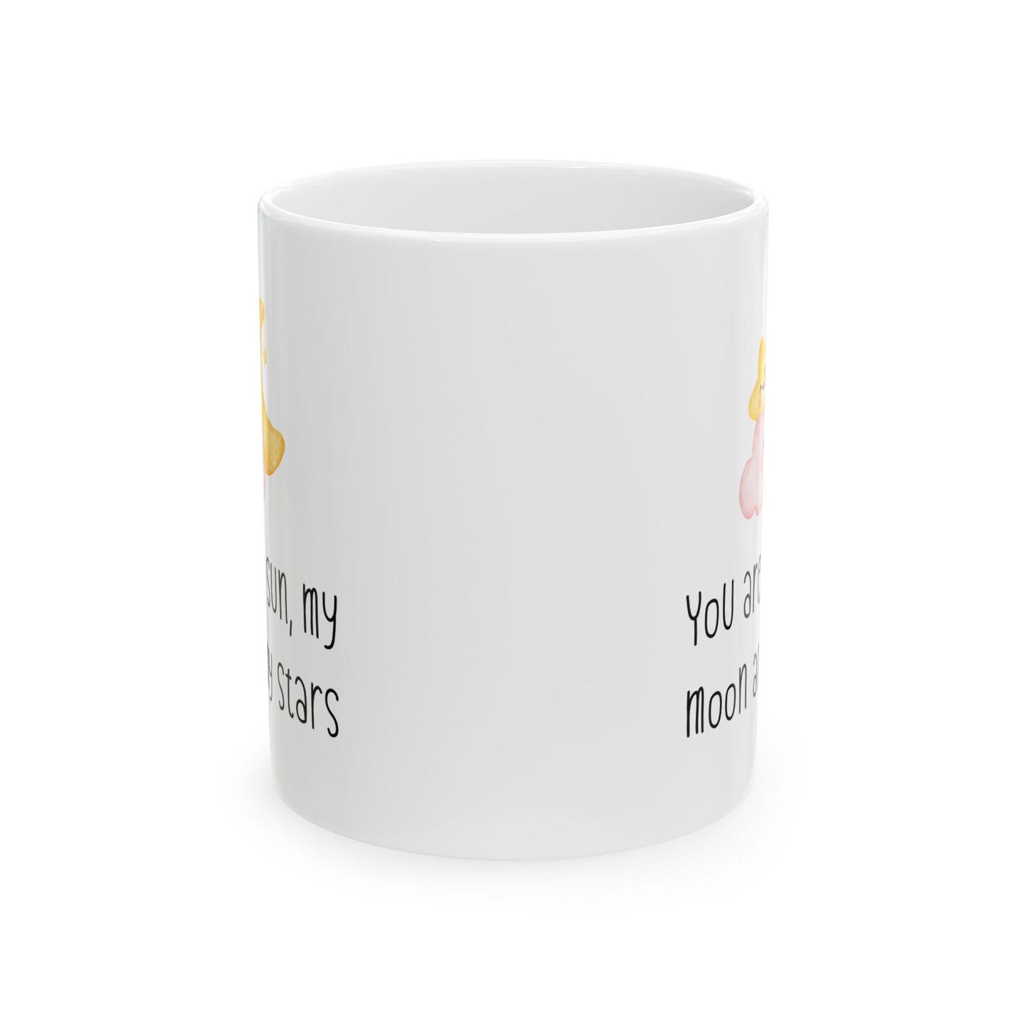 You are My Sun, My Moon and My Stars Mug