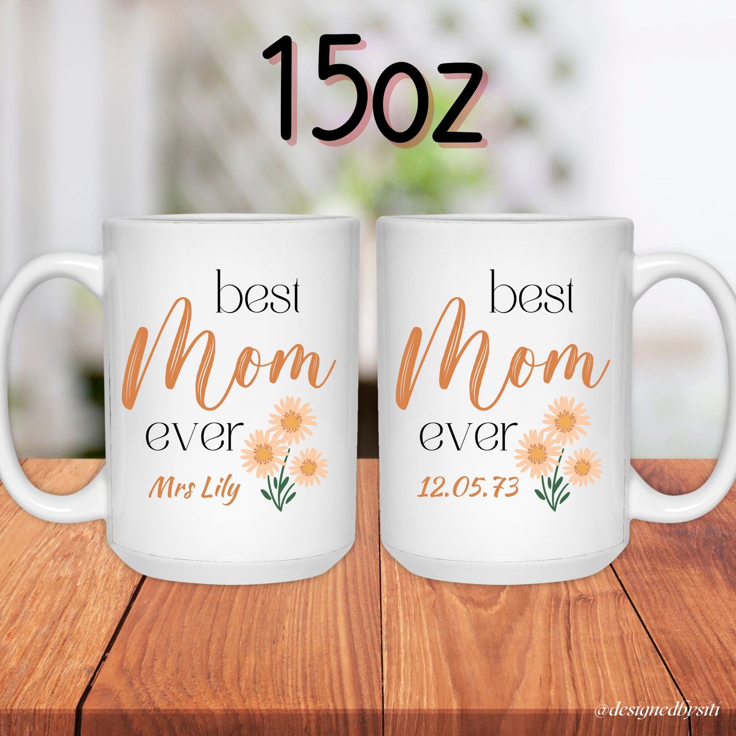 15oz custom best mom ever mug