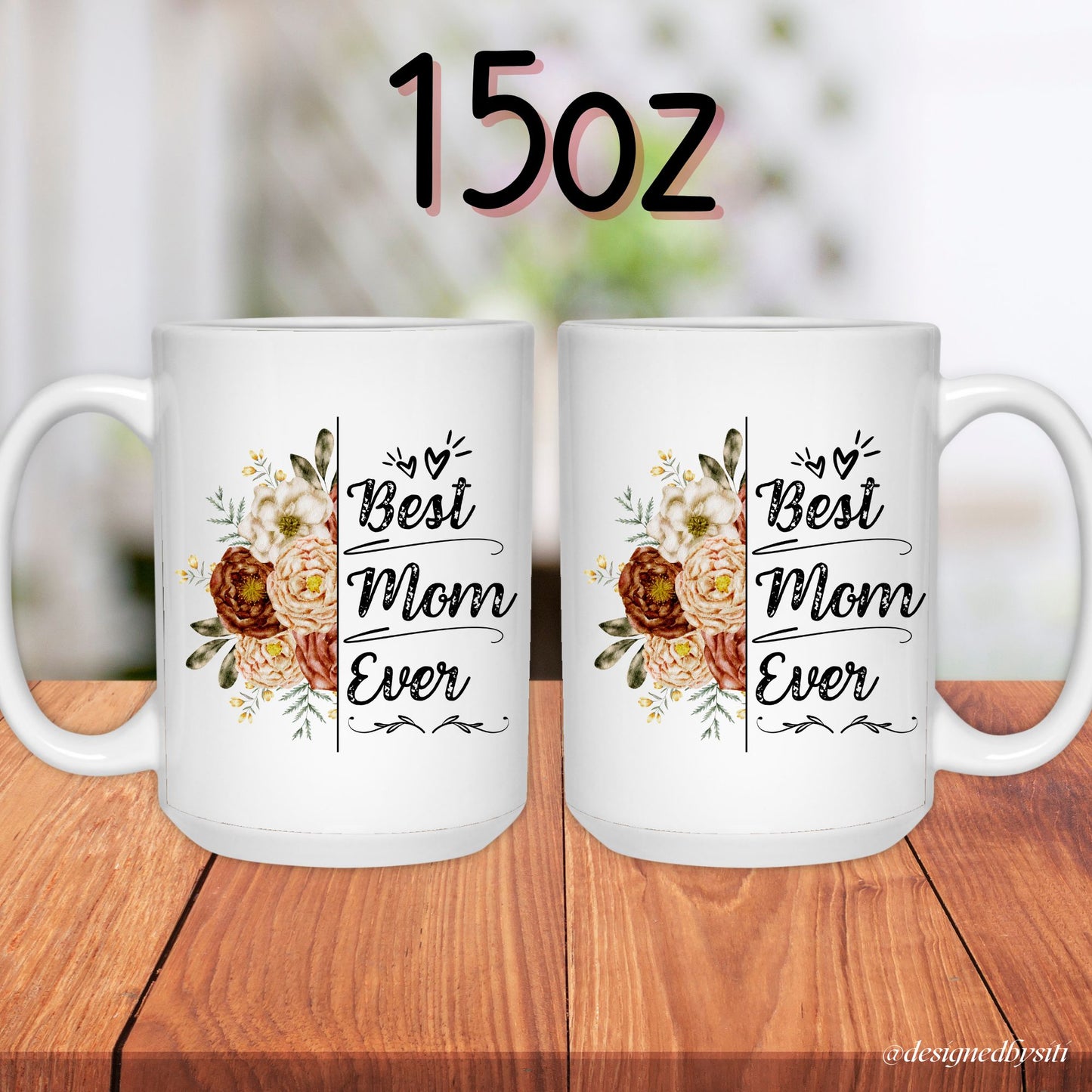 Best Mom Ever Floral Mug