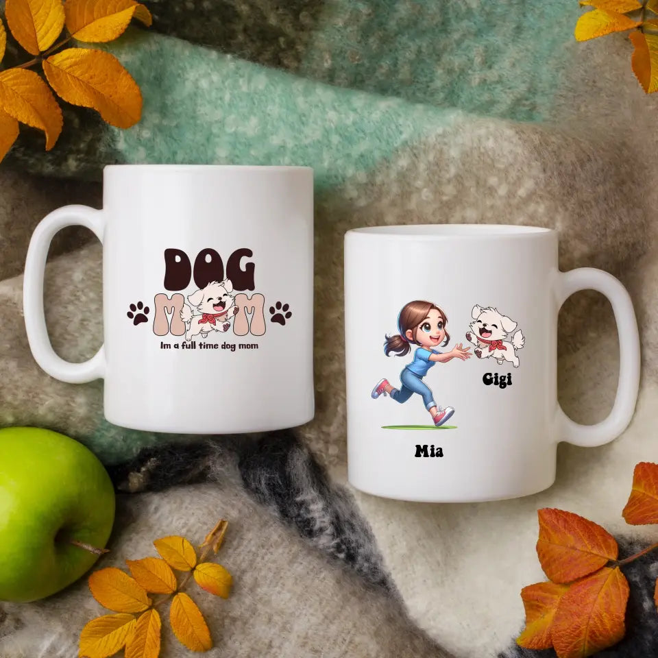 I am a Full Time Dog Mom Mug