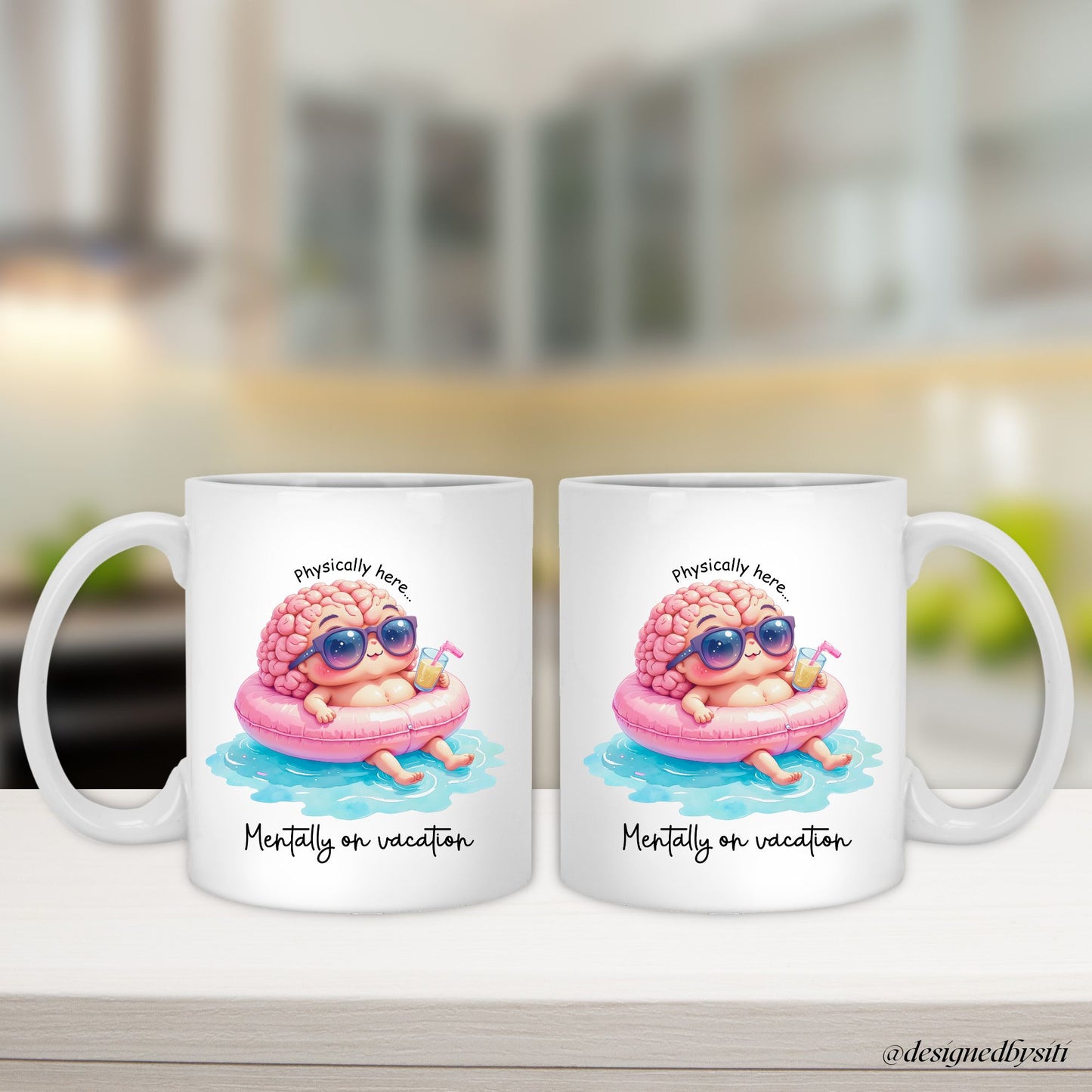 Physically Here Mentally on Vacation Mug