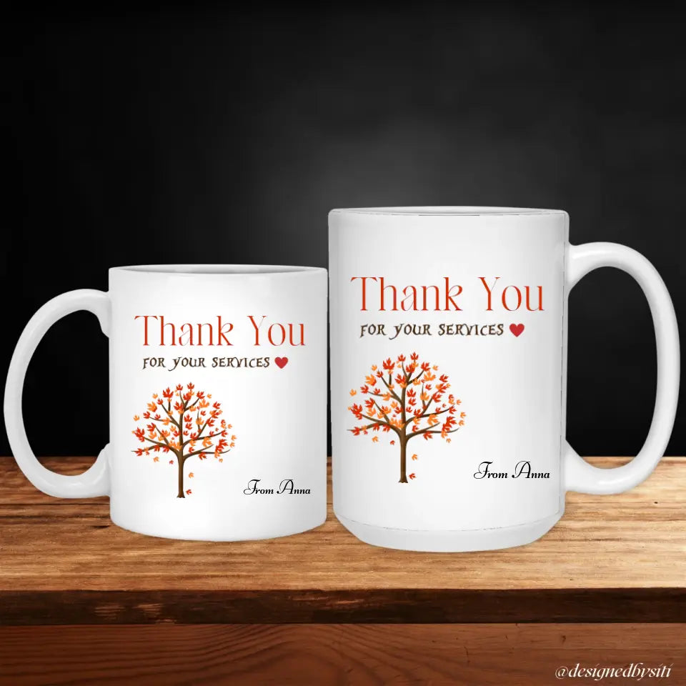 Custom Thank You for Your Services Mug DesignedbySiti