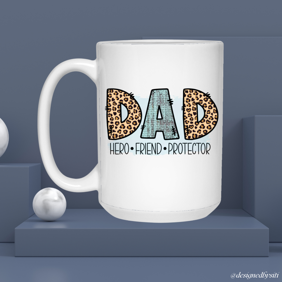 Dad is a Hero, Friend and Protector Mug DesignedbySiti