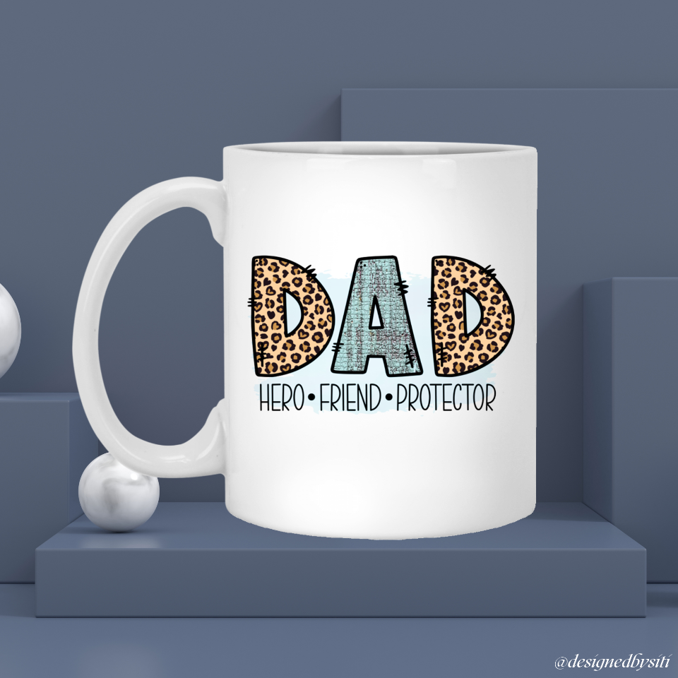 Dad is a Hero, Friend and Protector Mug DesignedbySiti