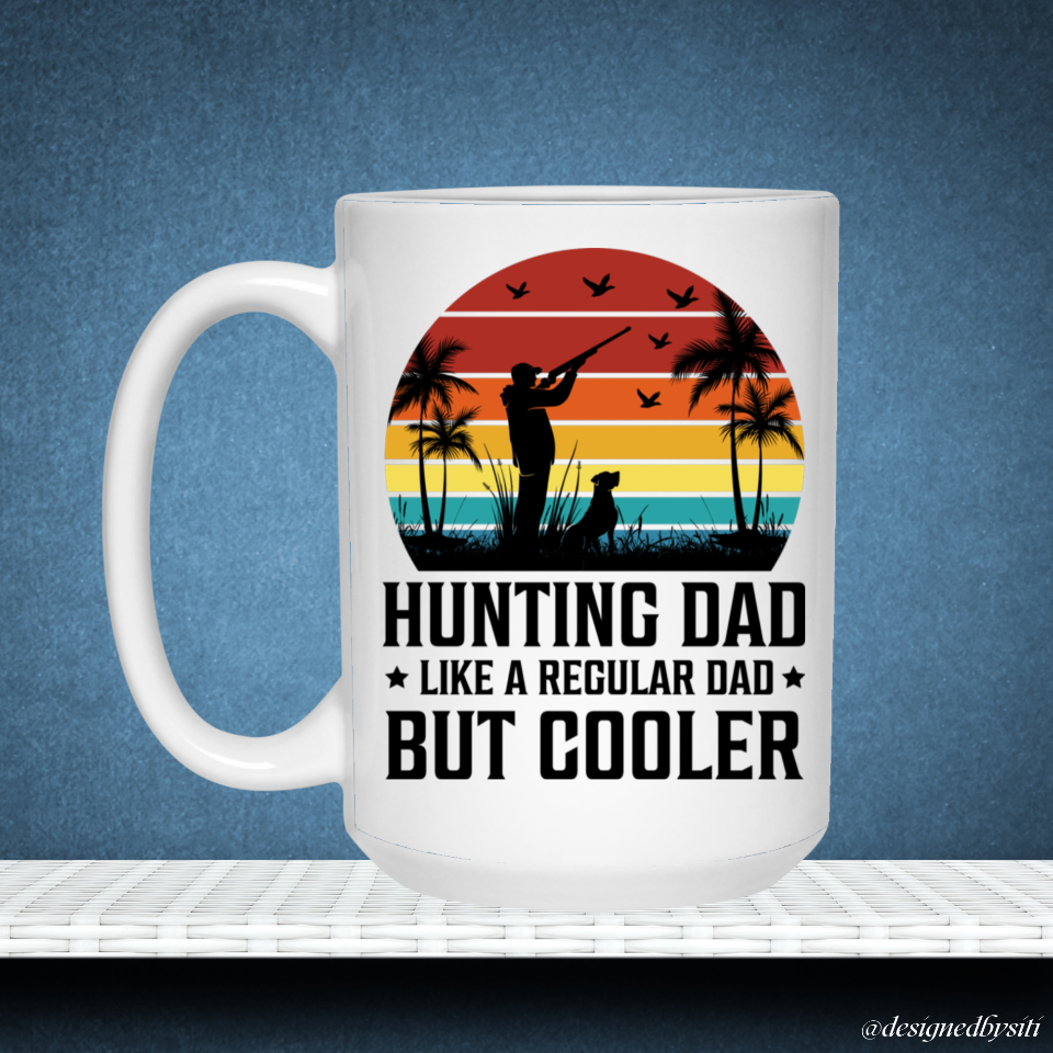 Hunting Dad but Cooler Mug DesignedbySiti