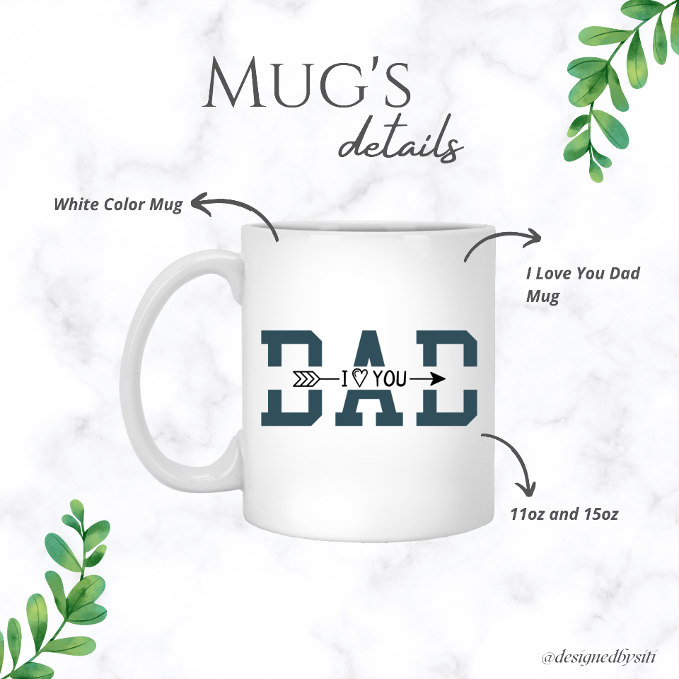 I Love You Dad Gift Mug DesignedbySiti