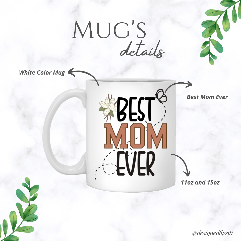 Perfect Best Mom Ever Mug DesignedbySiti
