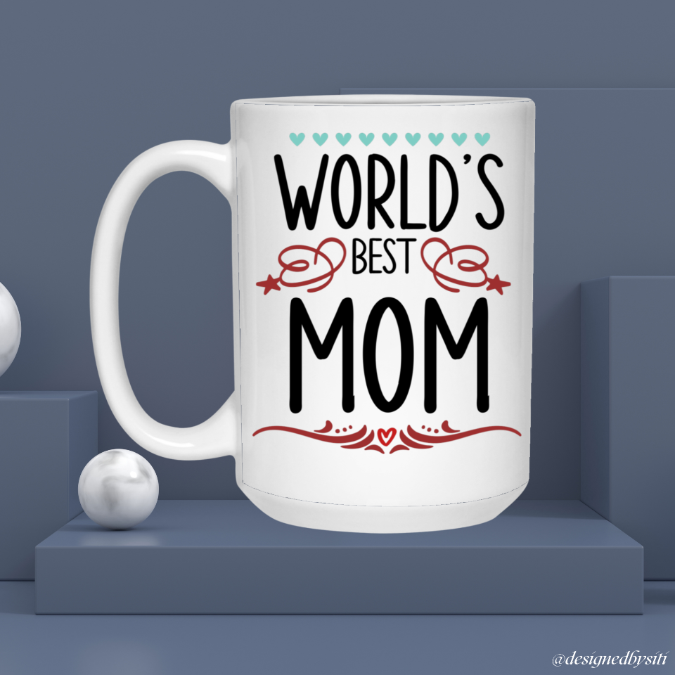 World’s Best Mom Ceramic Mug DesignedbySiti