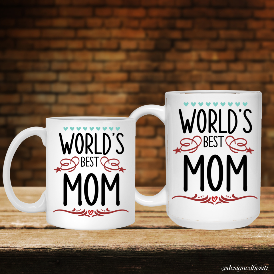 World’s Best Mom Ceramic Mug DesignedbySiti
