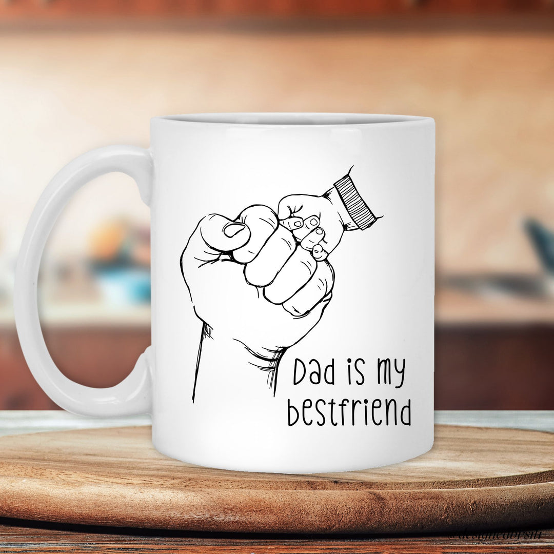 Dad is my Bestfriend 11oz and 15oz Mug