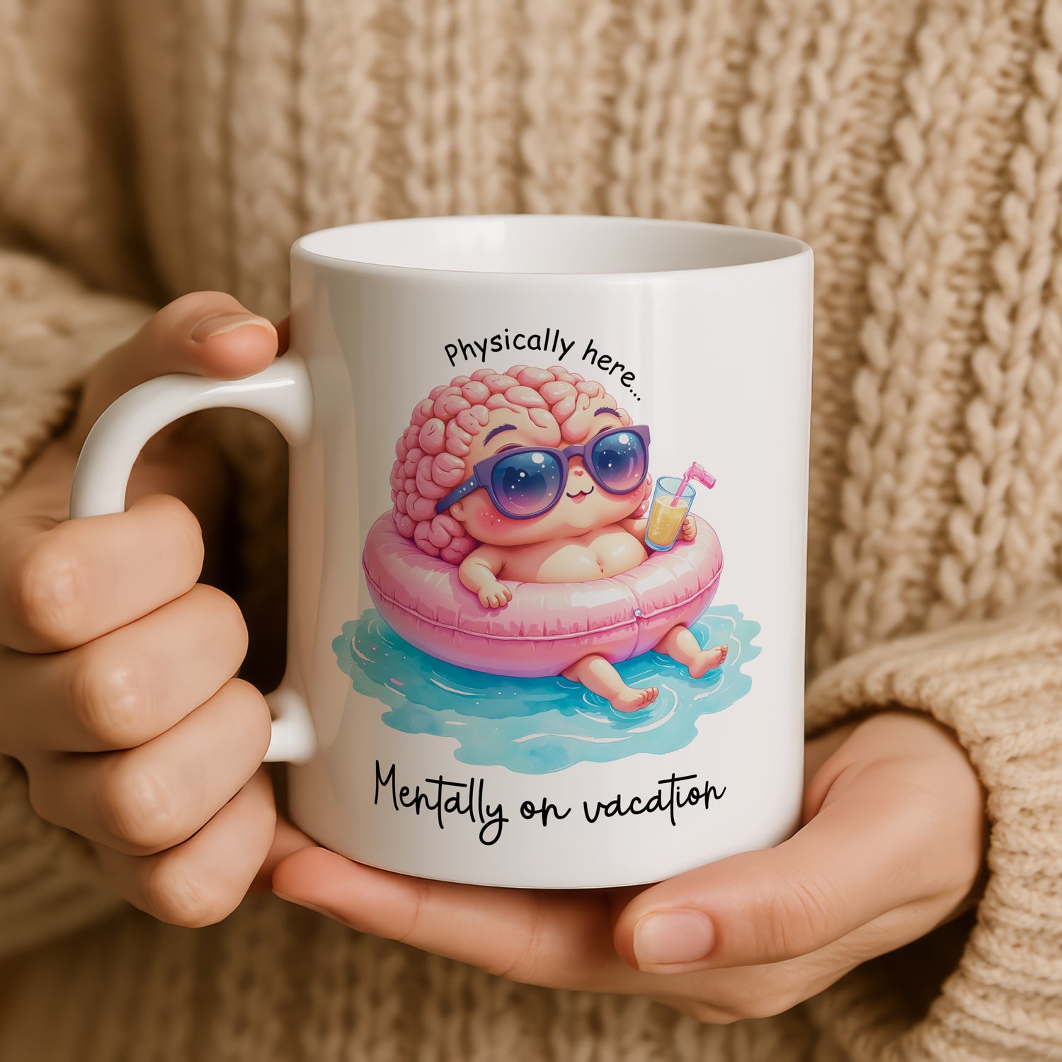 Physically Here Mentally on Vacation Mug