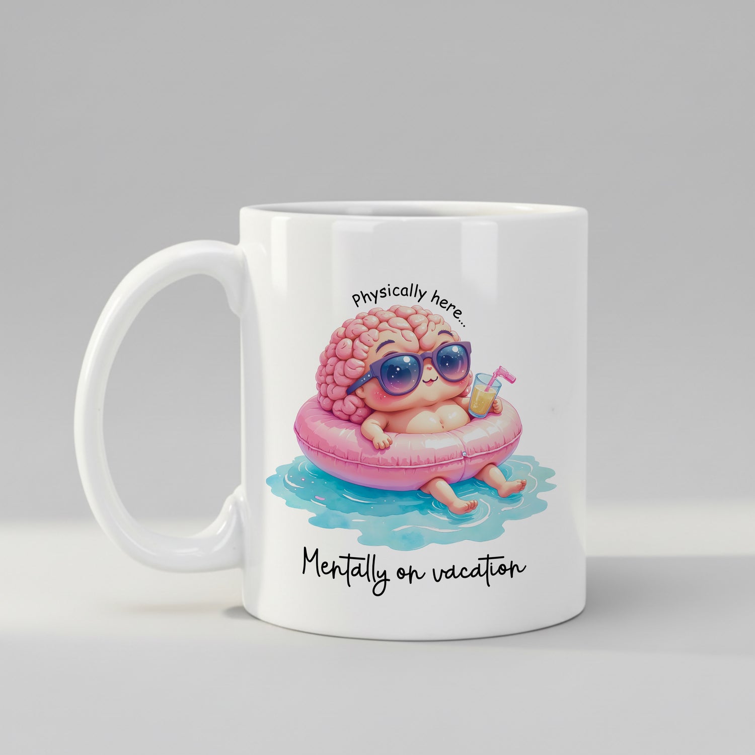 Physically Here Mentally on Vacation Mug