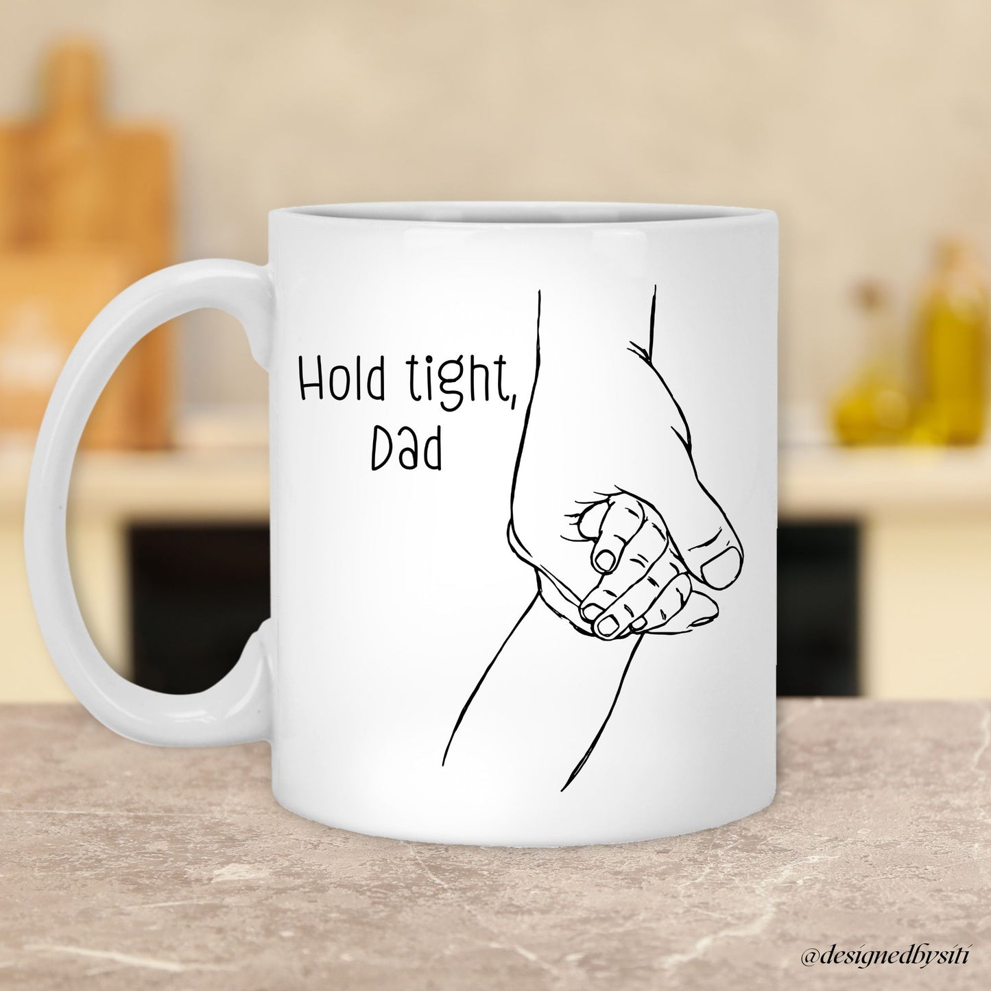 Hold Tight My Hand Dad 11oz and 15oz Mug
