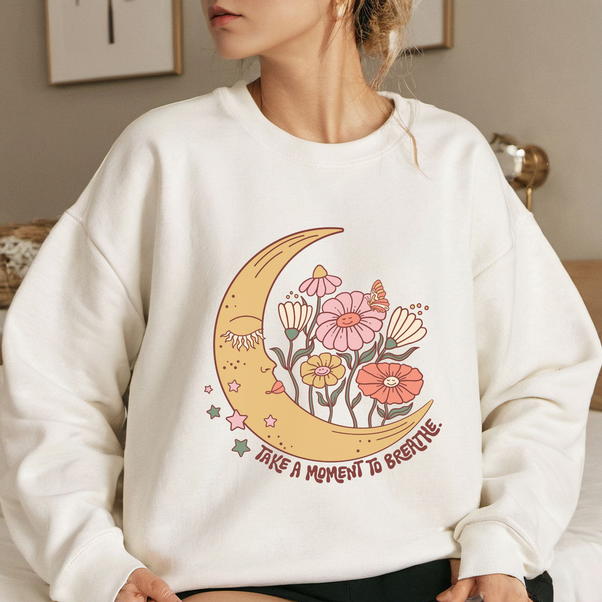 Floral Sweatshirt - Boho Moon Crewneck - Take A Moment To Breathe Gift