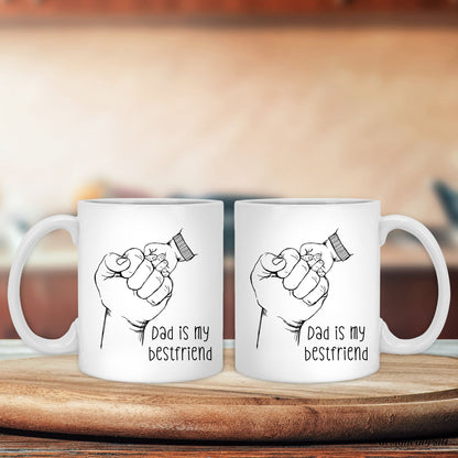 Dad is my Bestfriend 11oz and 15oz Mug