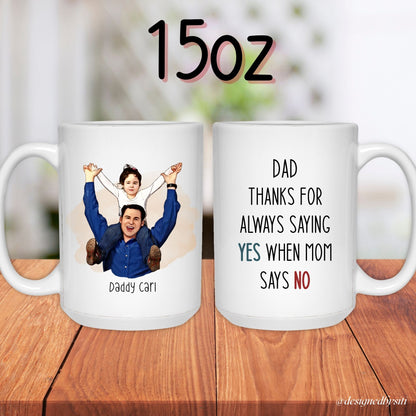 Custom Cartoon Dad Saying Yes Mom Says No Mug