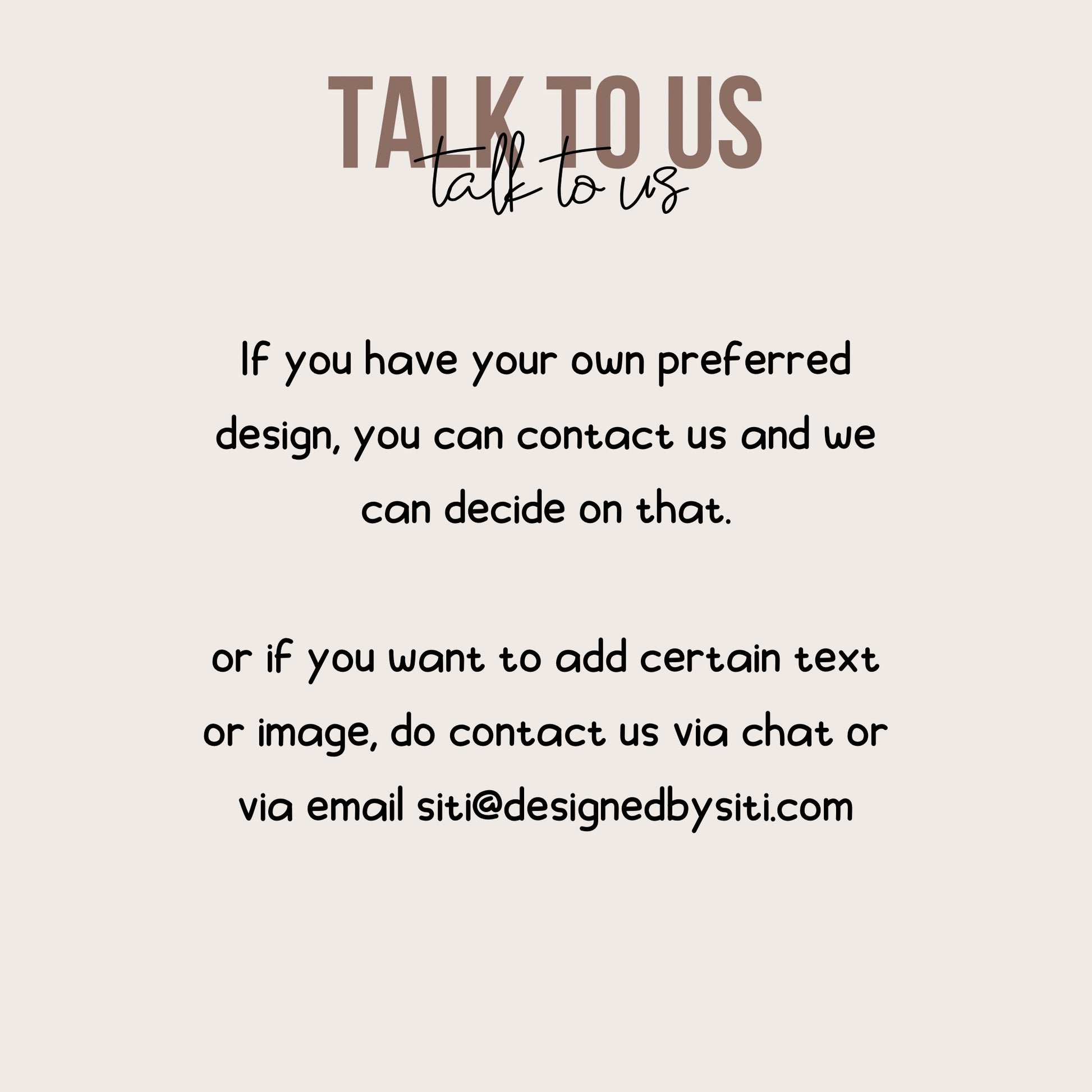 Talk to Us @DesignedbySiti