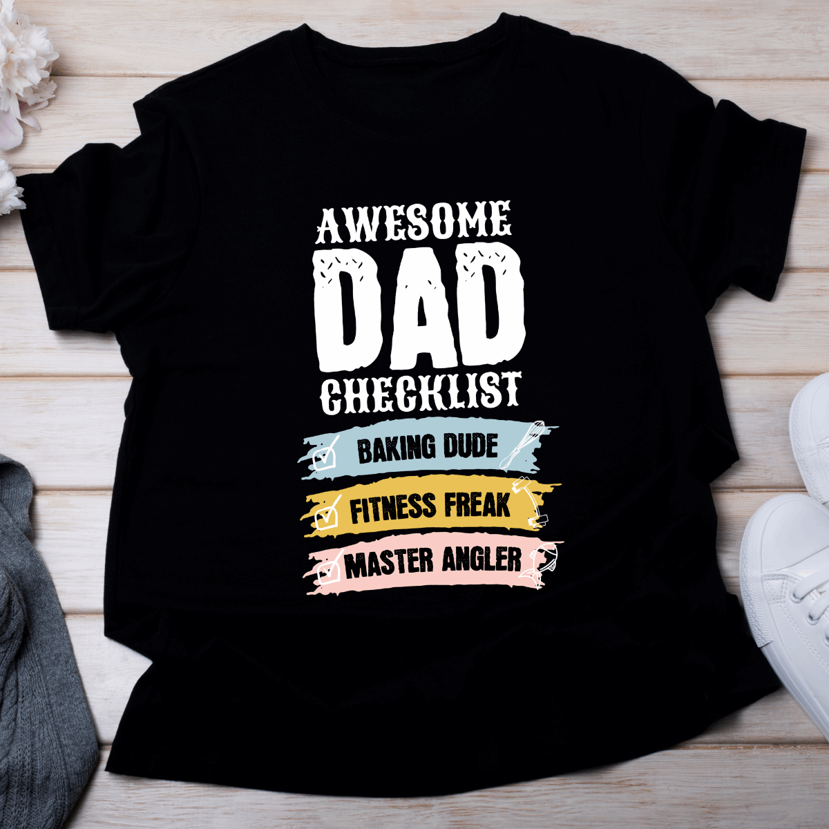 Awesome Dad Checklist T-Shirt DesignedbySiti