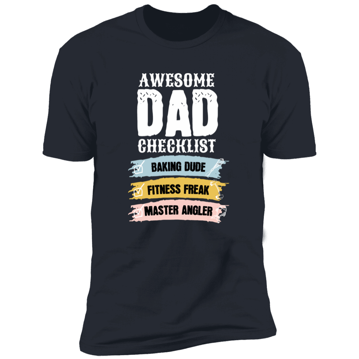 Awesome Dad Checklist T-Shirt DesignedbySiti