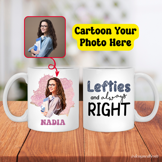 Custom Lefties and Always Right Cartoon Photo Mug