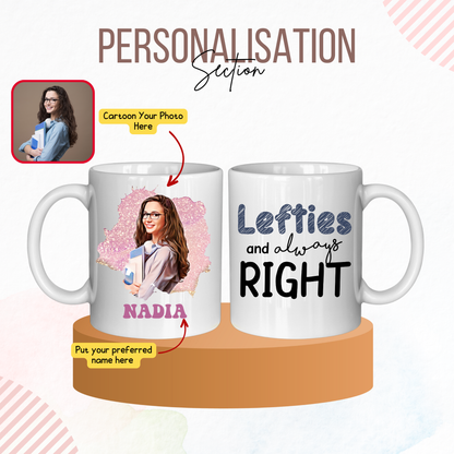 Custom Lefties and Always Right Cartoon Photo Mug