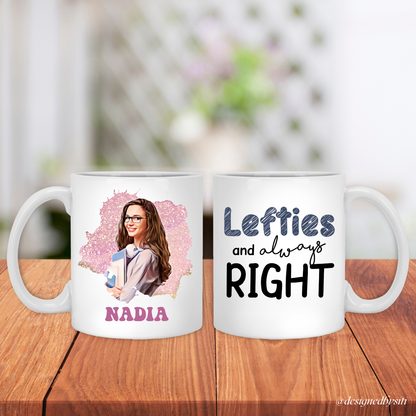 Custom Lefties and Always Right Cartoon Photo Mug