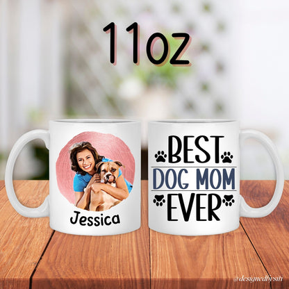 Custom 11oz and 15oz Cartoon Photo Best Dog Mom Ever Mug