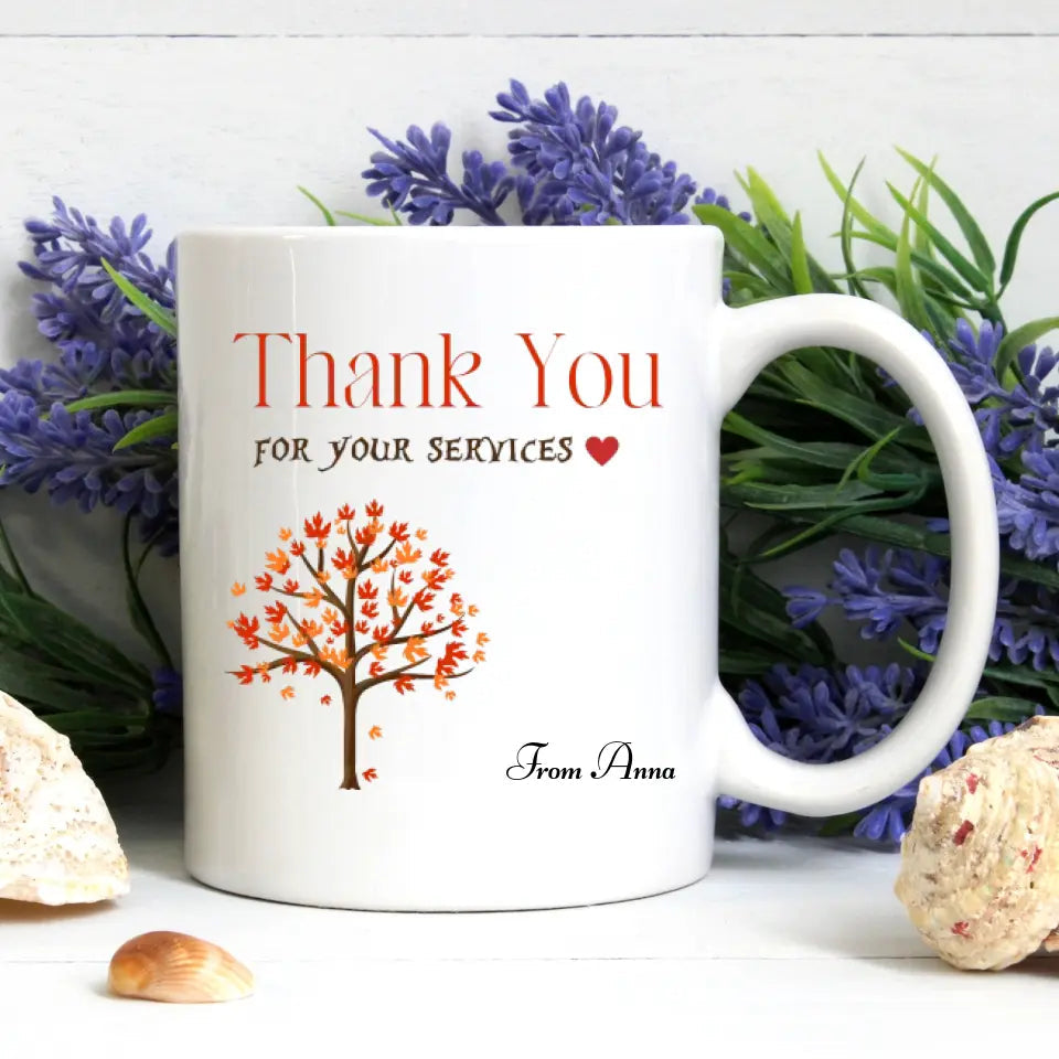 Custom Thank You for Your Services Mug DesignedbySiti