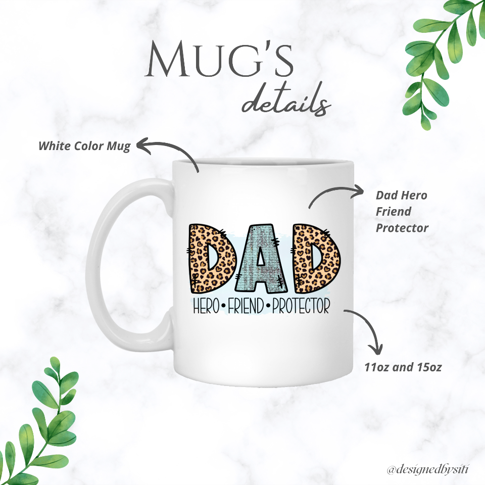 Dad is a Hero, Friend and Protector Mug DesignedbySiti