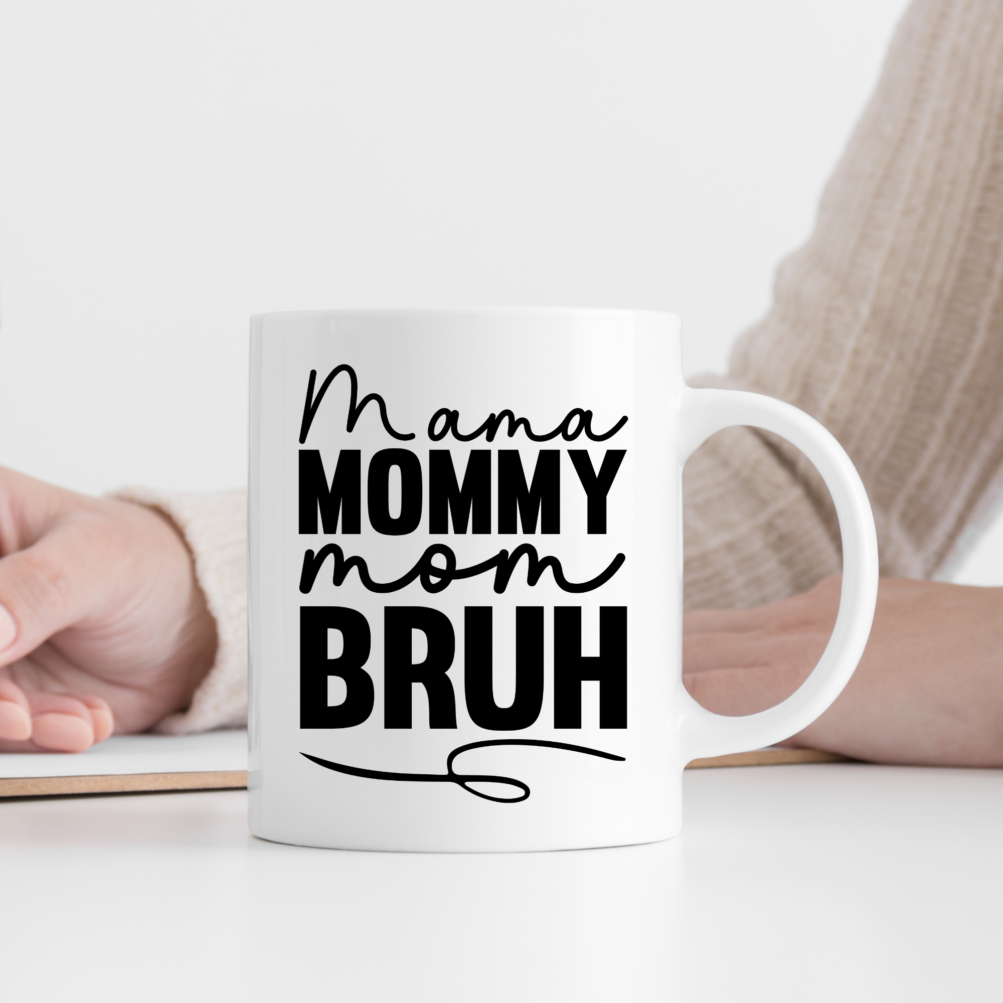 Mama Mommy Mom Bruh Coffee Mug DesignedbySiti