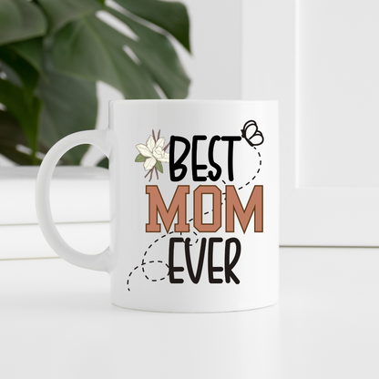 Perfect Best Mom Ever Mug DesignedbySiti