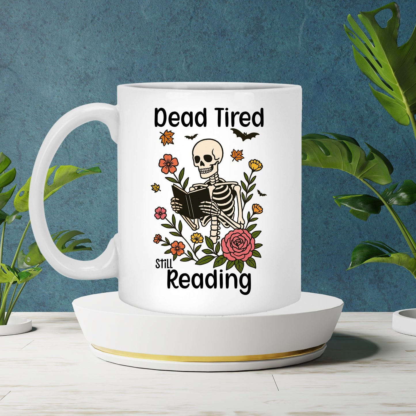Dead Tired Still Reading Skeleton Mug