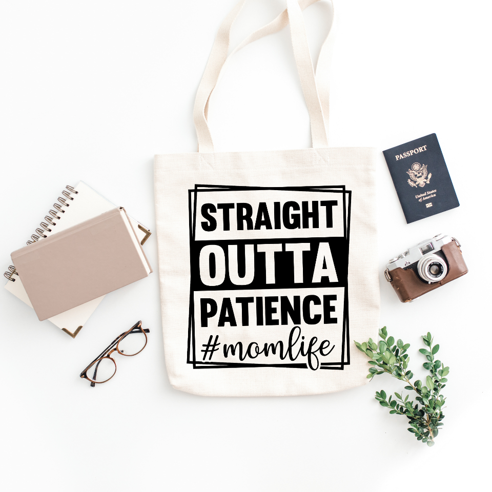 Straight Outta Patience Mom’s Life Tote Bag DesignedbySiti