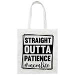 Straight Outta Patience Mom’s Life Tote Bag DesignedbySiti