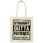 Straight Outta Patience Mom’s Life Tote Bag DesignedbySiti