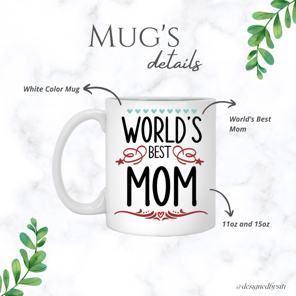 World’s Best Mom Ceramic Mug DesignedbySiti