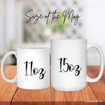 11oz and 15oz best mom ever mug